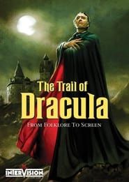 watch The Trail of Dracula