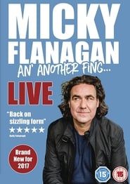 Micky Flanagan - An' Another Fing Live 2017 streaming