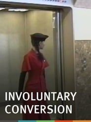 Involuntary Conversion (1991)