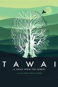 Image Tawai: A Voice from the Forest 2017
