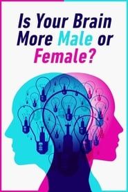 Is Your Brain Male or Female? series tv