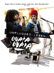 Unplugged: Leben Guaia Guaia (2012)
