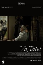 Va, Toto ! 2017 streaming