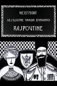 Image Vie et mort de l’illustre Grigori Efimovitch Raspoutine
