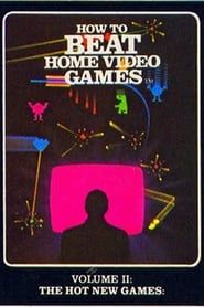 How To Beat Home Video Games Vol. 2: The Hot New Games series tv