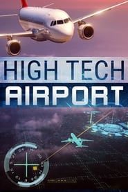High Tech Airport series tv