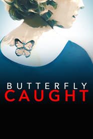 Butterfly Caught-hd