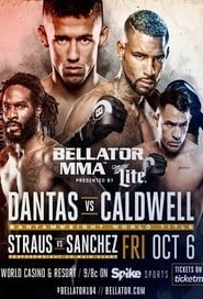 watch Bellator 184: Dantas vs. Caldwell