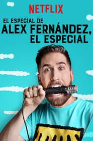 El Especial de Alex Fernández, el Especial (2017)