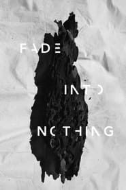 Fade Into Nothing series tv