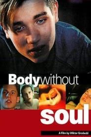 Body Without Soul series tv