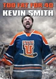 Kevin Smith: Too Fat For 40 series tv