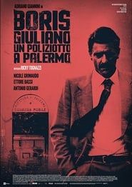 Boris Giuliano: Un poliziotto a Palermo (2016)
