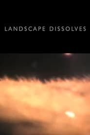 Landscape Dissolves series tv