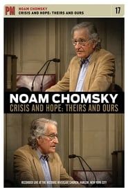 Noam Chomsky - Crisis And Hope: Theirs And Ours series tv