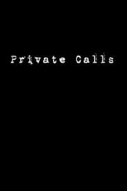Private Calls 2008 streaming