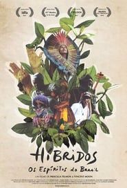 Híbridos - The Spirits of Brazil series tv