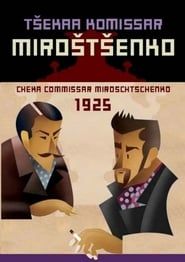 Cheka Commissar Miroschtschenko series tv