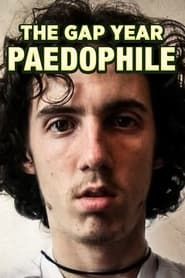 The Gap Year Paedophile series tv