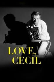 Love, Cecil (Beaton) 2017 streaming