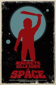Machete Kills Again... in Space series tv