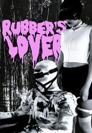 Rubber's Lover series tv