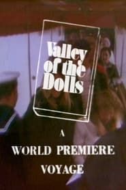 Valley of the Dolls: A World Premiere Voyage series tv