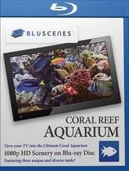 BluScenes: Coral Reef Aquarium series tv
