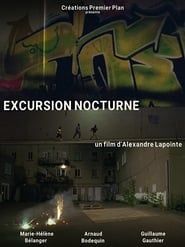 Excursion nocturne 2017 streaming