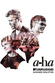 a-ha | MTV Unplugged - Summer Solstice series tv