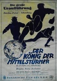 Der König der Mittelstürmer (1927)