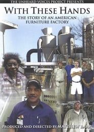 Image With These Hands: The Story of an American Furnitue Factory 2009