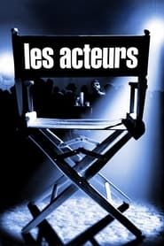 watch Les Acteurs