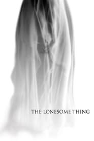 The Lonesome Thing series tv