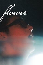 Flower (2017)