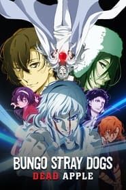 Bungo Stray Dogs: Dead Apple 2018 streaming