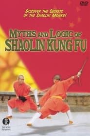 Myths and Logic of Shaolin Kung Fu series tv