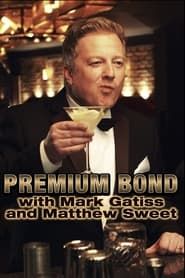 Premium Bond with Mark Gatiss and Matthew Sweet series tv