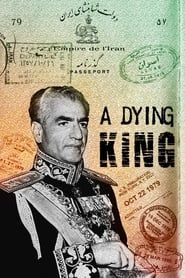 A Dying King: The Shah of Iran series tv