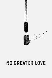 No Greater Love 2017 streaming