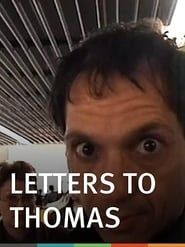watch Letters to Thomas