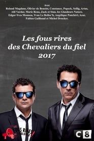 Les Chevaliers du fiel : Les fous rires de 2017 (2017)