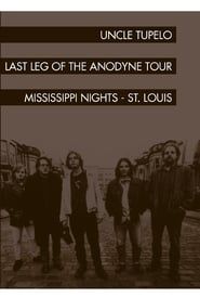 Image Uncle Tupelo: The Last Leg of the Andodyne Tour 1994