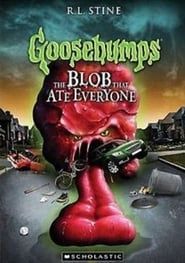 watch Goosebumps: The Blob That Ate Everyone