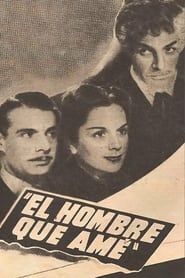 El hombre que amé (1947)