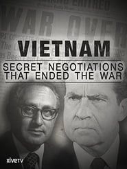 Vietnam: Secret Negotiations that Ended the War series tv