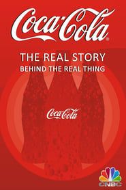 Coca-Cola: The Real Story Behind the Real Thing series tv
