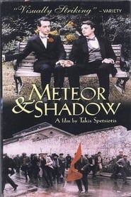Meteor and Shadow series tv