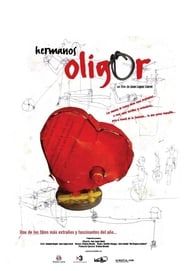Hermanos Oligor (2005)