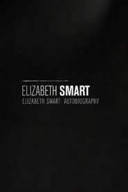 Elizabeth Smart: Autobiography series tv
